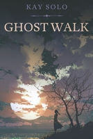 Ghost Walk 1549938223 Book Cover