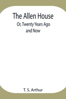 The Allen House 1503158861 Book Cover