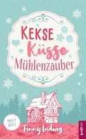 Kekse Küsse Mühlenzauber (German Edition) 3750423466 Book Cover