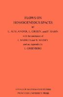 Flows on Homogeneous Spaces. (AM-53) (Annals of Mathematics Studies) 0691079633 Book Cover