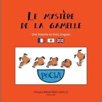 Le myst?re de la gamelle: Une histoire en trois langues 2322084905 Book Cover