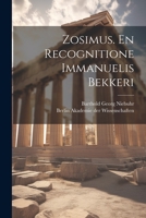 Zosimus. En Recognitione Immanuelis Bekkeri 1022157523 Book Cover