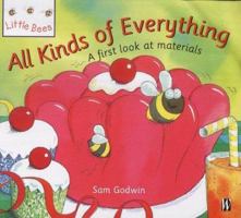 All Kinds of Everything (Little Bees) 0750239336 Book Cover