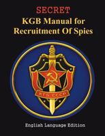 Secret KGB Manual for Recruitment of Spies 1723449261 Book Cover