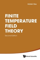 Finite Temperature Field Theory (Second Edition) 981127293X Book Cover