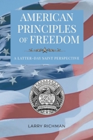 American Principles of Freedom : A Latter-Day Saint Perspective 0941846458 Book Cover