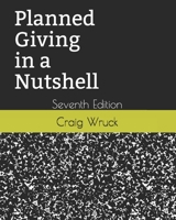Planned Giving in a Nutshell 1792177607 Book Cover
