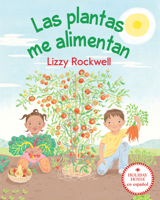 Las plantas me alimentan (Spanish Edition) 0823460002 Book Cover