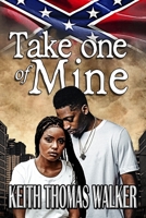 Take one of Mine 1735615137 Book Cover