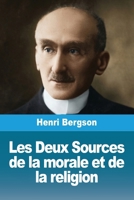 Les Deux Sources de la morale et de la religion (French Edition) 369421092X Book Cover