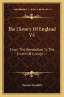 The History Of England V4: From The Revolution To The Death Of George II 1162986182 Book Cover
