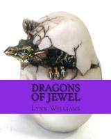 Dragons of Jewel 1496013662 Book Cover