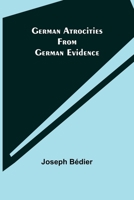 German Atrocities from German Evidence 935575129X Book Cover