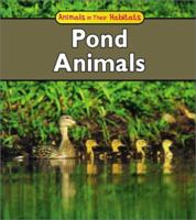 Pond Animals (Animals in Their Habitats) 1403401810 Book Cover