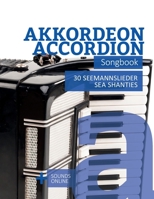 Akkordeon / Accordion Songbook - 30 Seemannslieder / Sea Shanties: + Sounds online B0GZMT6ZG4 Book Cover