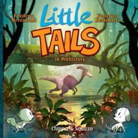 Little Tails in Prehistory 1942367392 Book Cover