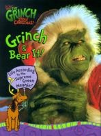 Grinch and Bear It (Dr. Seuss' How the Grinch Stole Christmas!) 0375810129 Book Cover