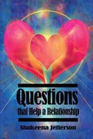 Questions That Help a Relationship 1480919233 Book Cover