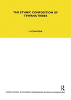 The Ethnic Composition of Tswana Tribes 0367717115 Book Cover