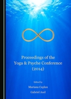 Proceedings of the Yoga & Psyche Conference (2014) 1443881171 Book Cover