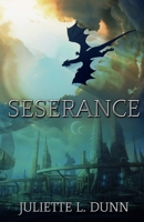 Seserance (The Migax Cycle, #2) 164858912X Book Cover