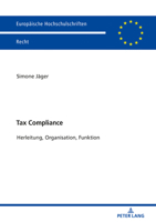 Tax Compliance: Herleitung, Organisation, Funktion 3631795289 Book Cover