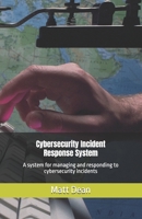 Cybersecurity Incident Response System 177509572X Book Cover