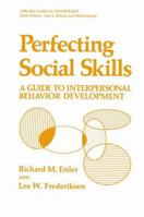 Perfecting Social Skills (Applied Clinical Psychology) 1461331889 Book Cover