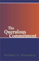 The Querulous Commitment 073884800X Book Cover