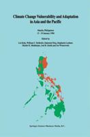 Climate Change Vulnerability and Adaptation in Asia and the Pacific: Manila, Philippines, 15-19 January 1996 0792342046 Book Cover