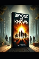 Beyond the known: The big experience B0DQYKSMQ9 Book Cover