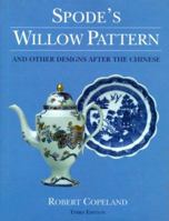 Spode's Willow Pattern and Other Designs After the Chinese 0289800331 Book Cover