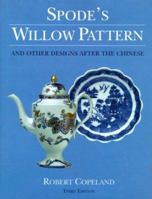 Spode's Willow Pattern and Other Designs After the Chinese 028980177X Book Cover