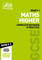 GCSE 9-1 Maths Higher Complete Revision & Practice (Letts GCSE 9-1 Revision Success) 0008318255 Book Cover