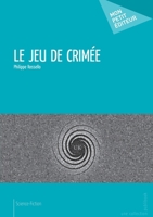 Le Jeu de Crimée (French Edition) 2748398483 Book Cover