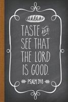 Taste and See That The Lord Is Good: DIY Cookbook Blank Recipe Journal to Write In for Christians 1724099469 Book Cover
