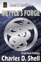 Mettle's Forge Level 2: Sacrifices (Tempered Souls) 1532832109 Book Cover