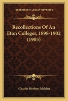 Recollections Of An Eton Colleger, 1898-1902 116489076X Book Cover