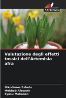 Valutazione degli effetti tossici dell'Artemisia afra (Italian Edition) 6630191277 Book Cover