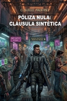 PÓLIZA NULA: CLÁUSULA SINTÉTICA (Spanish Edition) B0GY7WCNX3 Book Cover