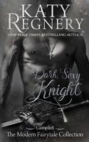 Dark Sexy Knight 1944810056 Book Cover