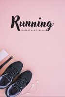 Running Journal and Planner: Running Log Book for Runner 53 Weeks Track and Record Book 1704046483 Book Cover