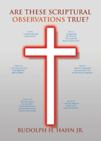 Are These Scriptural Observations True? 1641408561 Book Cover