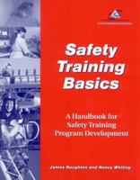 Safety Training Basics: A Handbook for Safety Training Program Development 0865876991 Book Cover