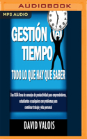 Gestión Del Tiempo: Todo Lo Que Hay Que Saber 1978683367 Book Cover