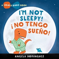 Lolo and Birdie: I'm Not Sleepy! / ¡ No Tengo Sueño! 1250874998 Book Cover