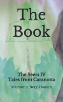 The Book: The Seers IV Tales from Caranotta B08FP3STX9 Book Cover
