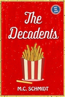 The Decadents 1956769048 Book Cover