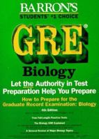 How to Prepare for the Gre Biology: Graduate Record Examination in Biology (Barron's How to Prepare for the Gre: Biology)
