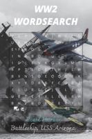 WW2 WORDSEASRCH / WORLD WAR 2 PEARL HARBOR: WW2 VETERAN B0G43GYPVQ Book Cover